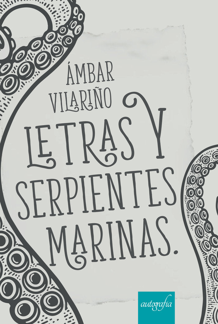 Letras y serpientes marinas, de Vilariño, Ámbar | portada del libro