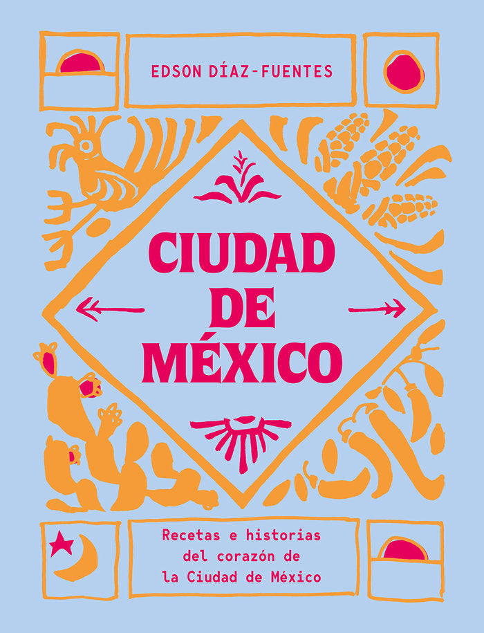 CIUDAD DE MEXICO, de DIAZ FUENTES,EDSON | portada del libro