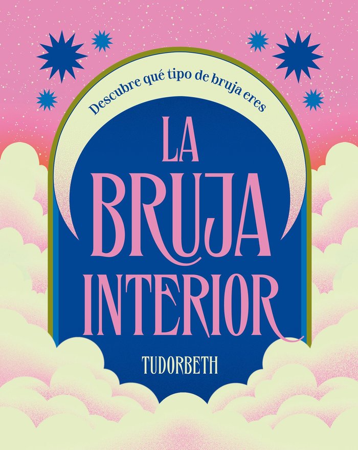 BRUJA INTERIOR,LA, de TUDORBETH | portada del libro