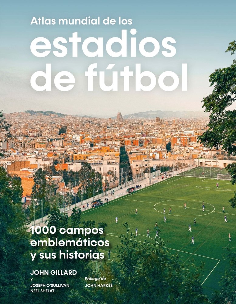 ATLAS MUNDIAL DE LOS ESTADIOS DE FUTBOL, de GILLARD,JOHN | portada del libro