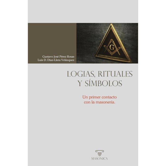 LOGIAS RITUALES Y SIMBOLOS, de PEREZ ROSAS | portada del libro