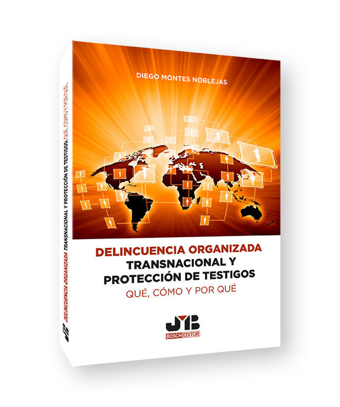 DELINCUENCIA ORGANIZADA TRANSNACIONAL Y PROTECCION DE TESTIG, de MONTES NOBLEJAS, DIEGO | portada del libro