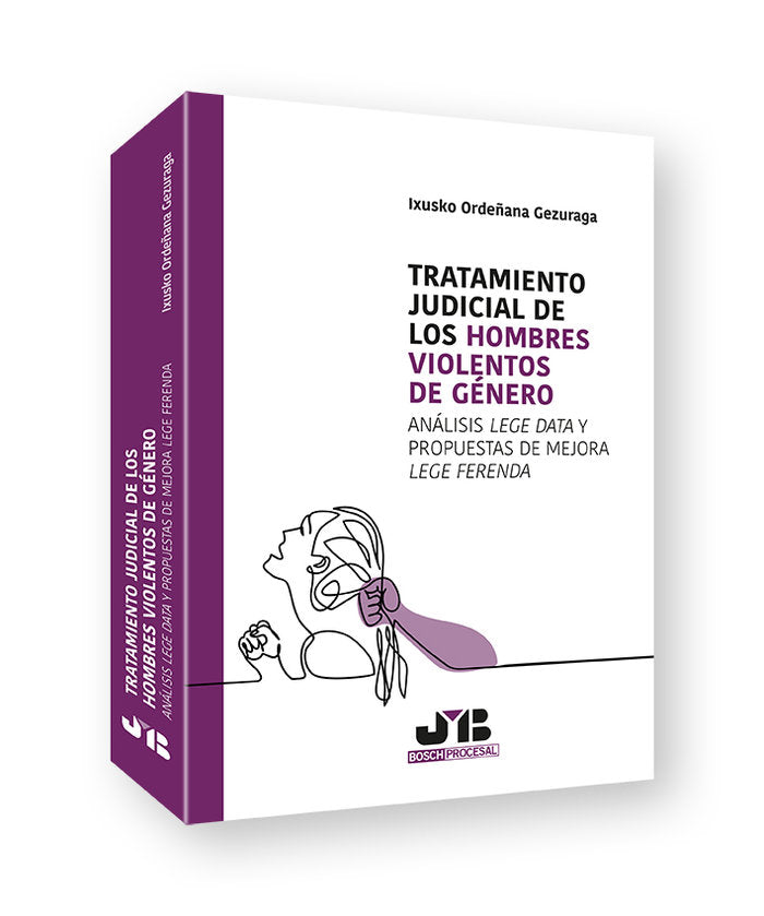 TRATAMIENTO JUDICIAL DE LOS HOMBRES VIOLENTOS DE GENERO, de ORDEÑANA GEZURAGA, IXUSKO | portada del libro