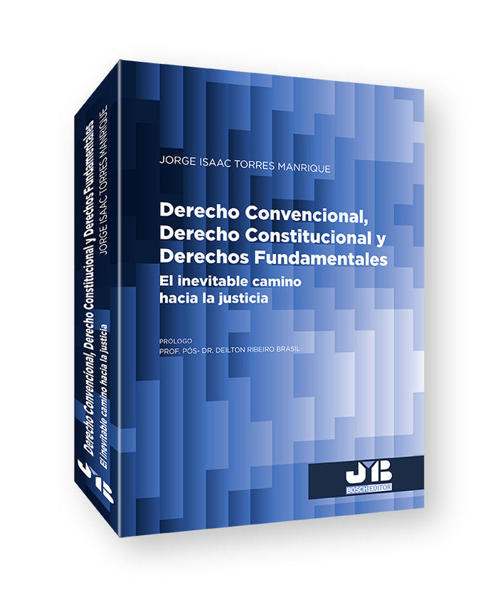 Derecho Convencional, Derecho Constitucional y Derechos Fundamentales, de TORRES MANRIQUE,JORDE ISAAC | portada del libro