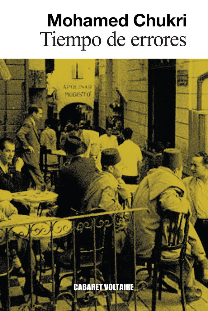TIEMPO DE ERRORES, de CHUKRI, MOHAMED | portada del libro