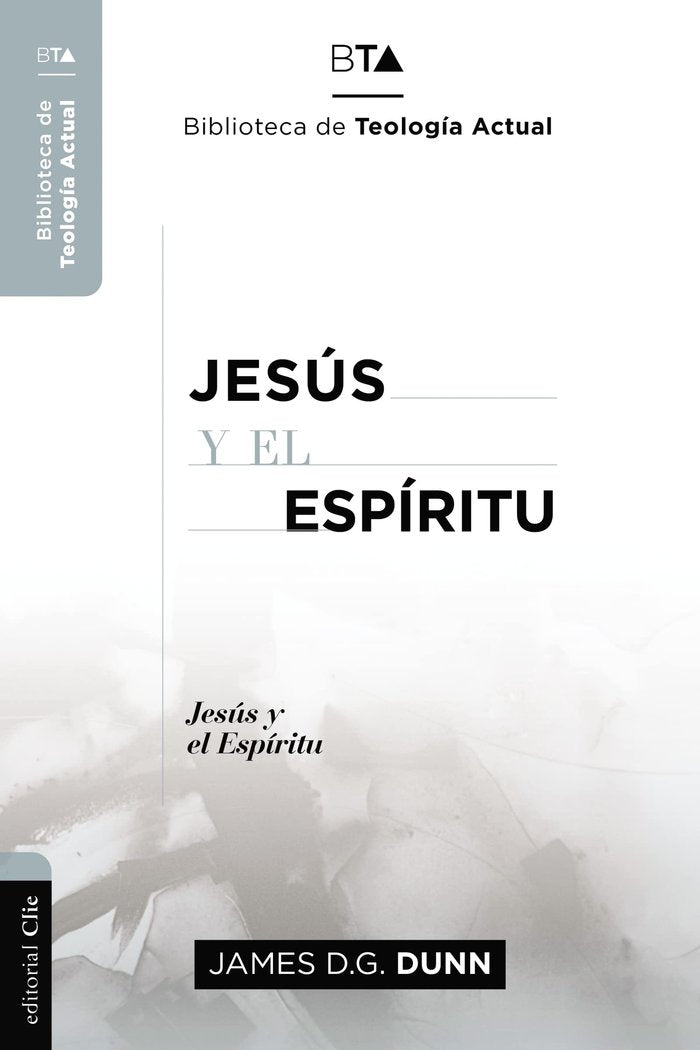 Jesús y el Espíritu, de Dunn, James D.G | portada del libro