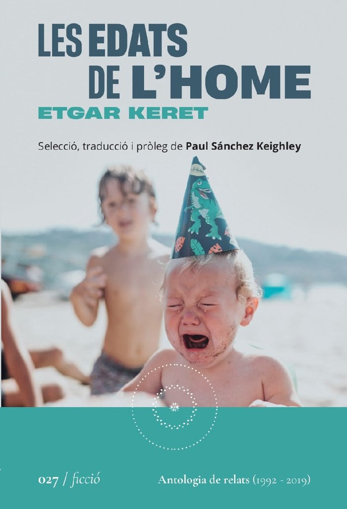 Les edats de l'home, de KERET,ETGAR | portada del libro