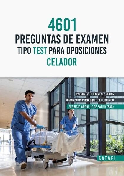 4601 PREGUNTAS DE EXAMEN TIPO TEST PARA OPOSICIONES CELADOR SERVICIO ANDALUZ DE | portada del libro