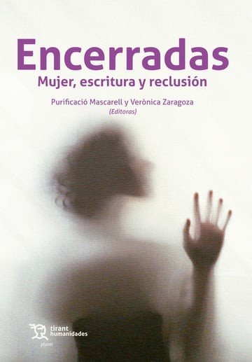 ENCERRADAS MUJER,ESCRITURA Y RECLUSION, de MASCARELL | portada del libro