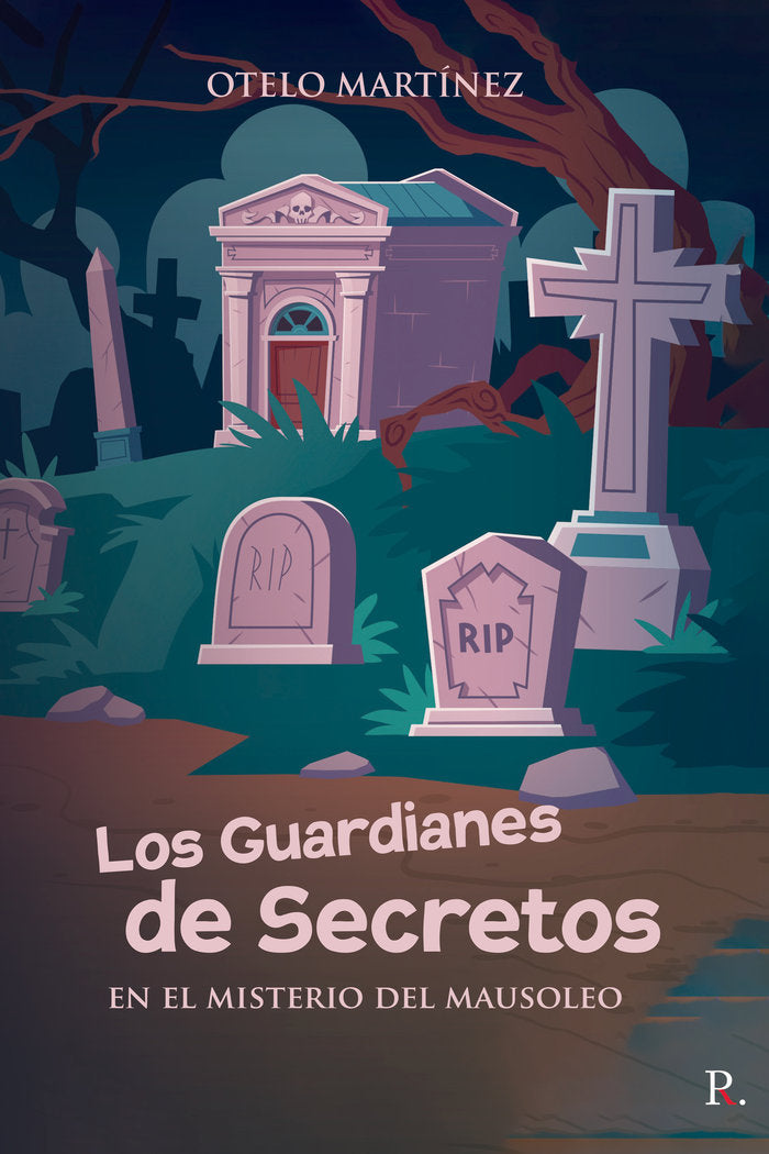 Los guardianes de secretos en El Misterio del Mausoleo, de Martínez Martínez, Otelo | portada del libro