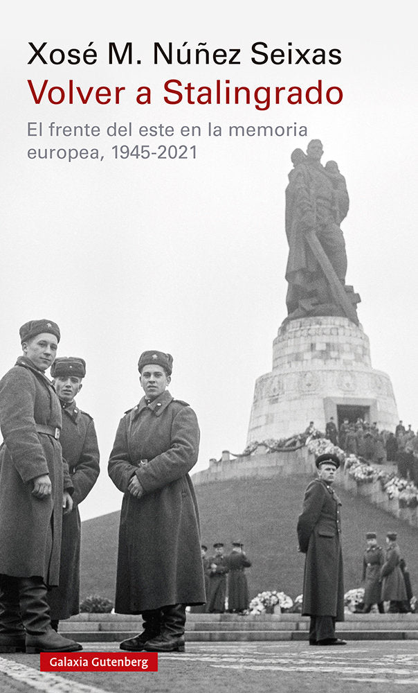 VOLVER A STALINGRADO, de NUÑEZ SEIXAS | portada del libro