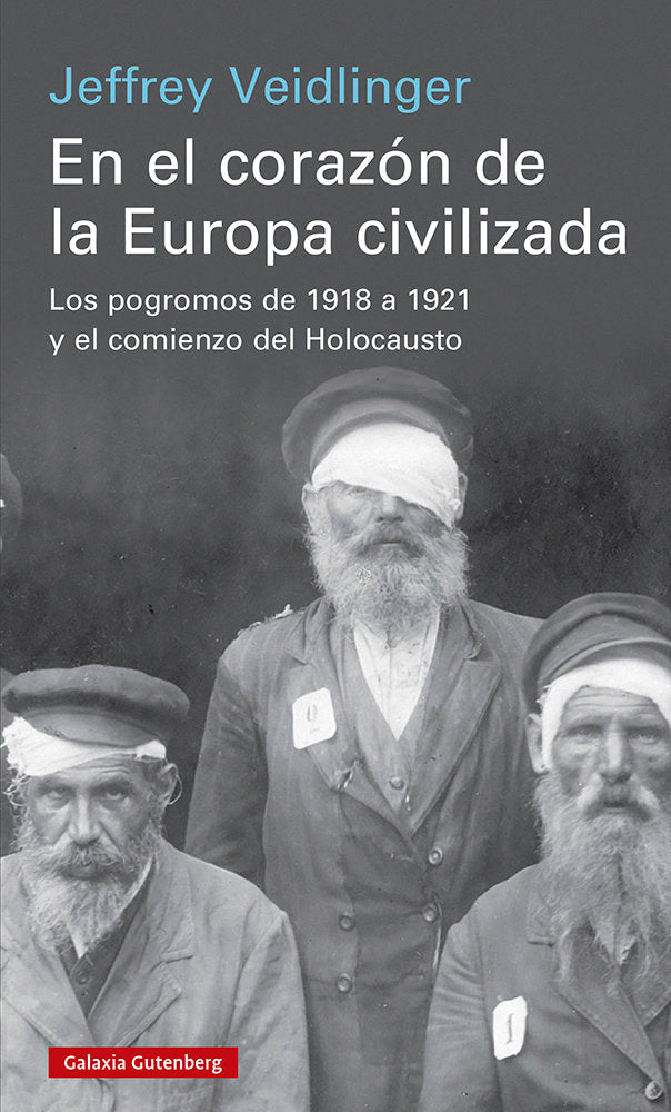 EN EL CORAZÓN DE LA EUROPA CIVILIZADA, de JEFFREY VEIDLINGER | portada del libro
