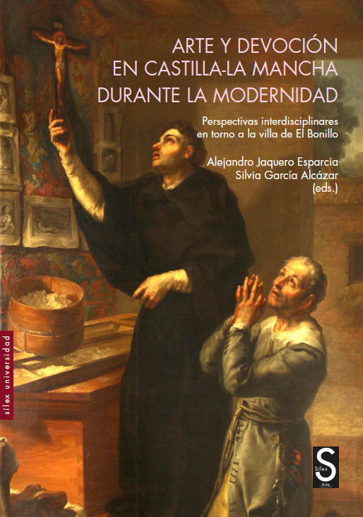 ARTE Y DEVOCION EN CASTILLA LA MANCHA DURANTE LA MODERNIDAD, de JAQUERO ESPARCIA, ALEJANDRO | portada del libro