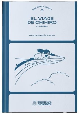 VIAJE DE CHIHIRO EL, de MARTA GARCIA VILLAR | portada del libro