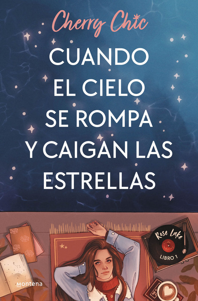 CUANDO EL CIELO SE ROMPA Y CAIGAN LAS ESTRELLAS, de CHERRY CHIC | portada del libro
