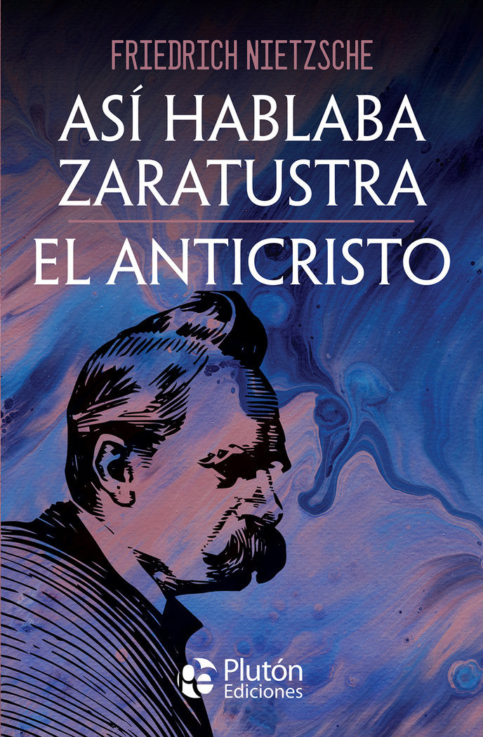 ASI HABLABA ZARATUSTRA Y EL ANTICRISTO, de NIETZSCHE | portada del libro