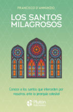 Los santos milagrosos, de FRANCISCO D ANNUNZIO | portada del libro