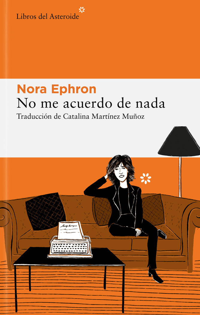 NO ME ACUERDO DE NADA, de EPHRON, NORA | portada del libro
