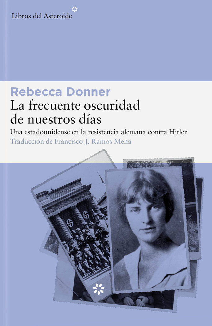LA FRECUENTE OSCURIDAD DE NUESTROS DIAS, de DONNER, REBECCA | portada del libro