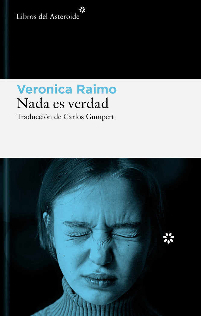 NADA ES VERDAD, de RAIMO, VERONICA | portada del libro