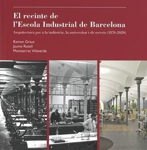 EL RECINTE DE LESCOLA INDUSTRIAL DE BARCELONA, de GRAUS, RAMON | portada del libro