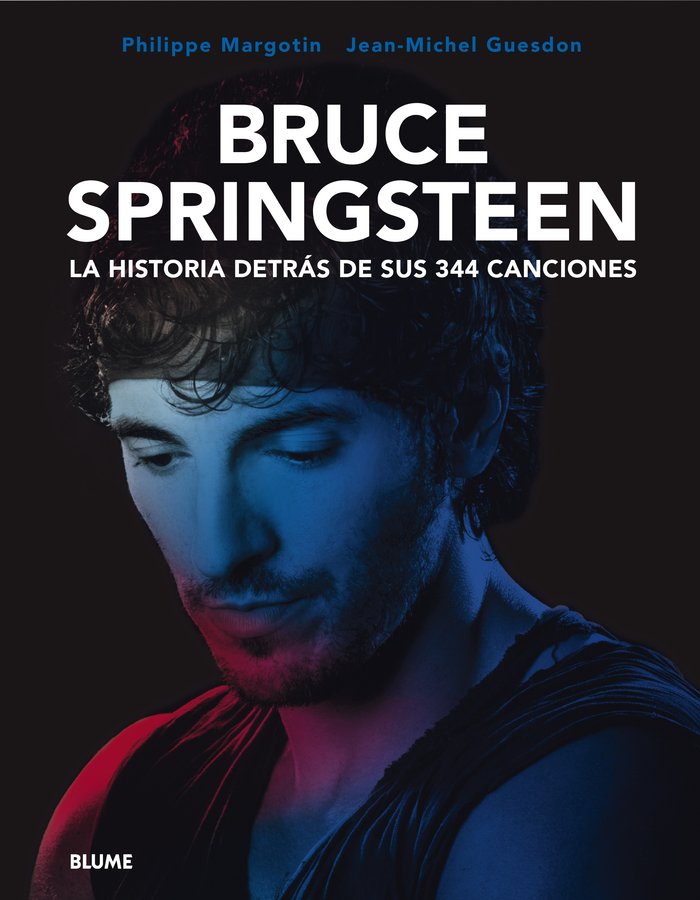 BRUCE SPRINGSTEEN. LA HISTORIA DETRAS DE SUS 344 CANCIONES, de GUESDON | portada del libro