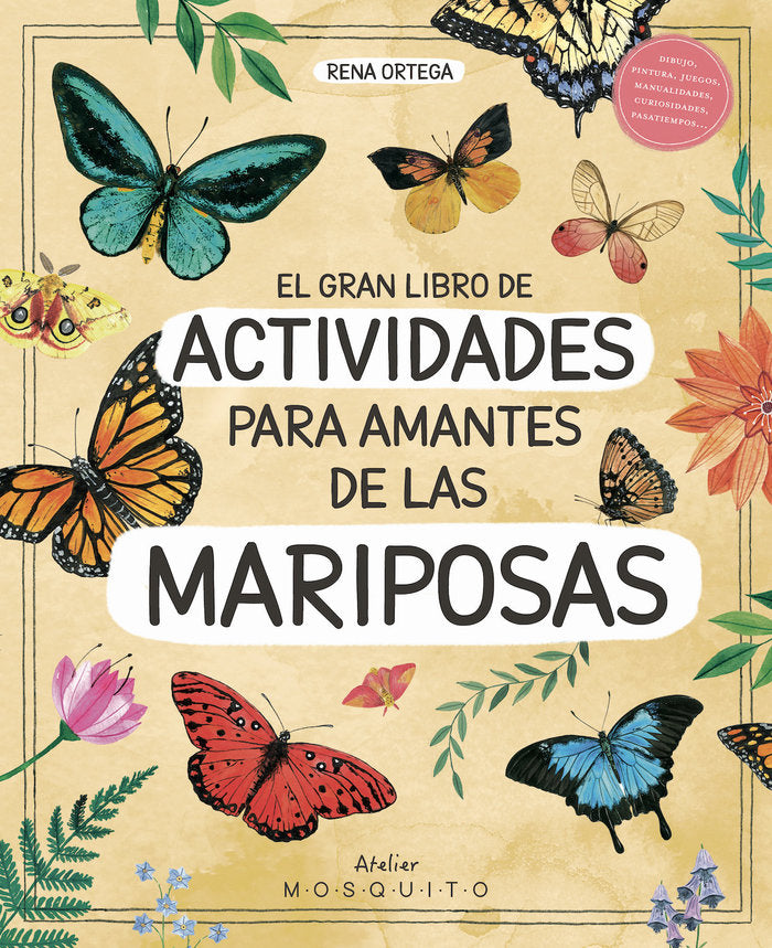 El gran libro de actividades para amantes de las mariposas, de ORTEGA, RENA | portada del libro
