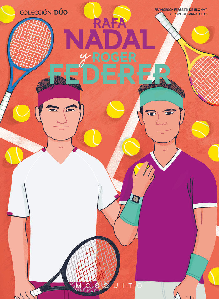 Rafa Nadal y Roger Federer, de FERRETTI DE BLONAY, FRANCESCA | portada del libro