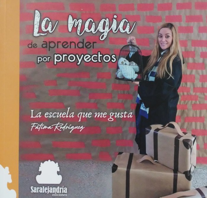 LA MAGIA DE APRENDER POR PROYECTOS, de RODRÍGUEZ, FÁTIMA | portada del libro