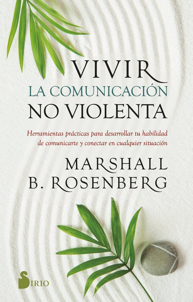 VIVIR LA COMUNICACION NO VIOLENTA, de B. ROSENBERG, MARSHALL | portada del libro