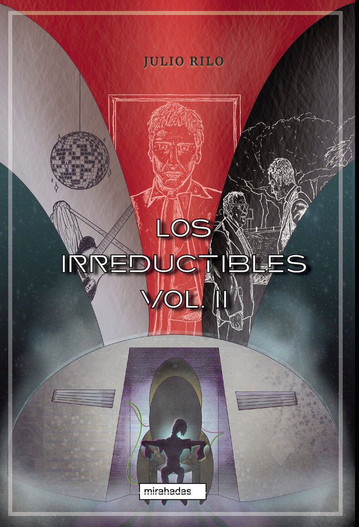 LOS IRREDUCTIBLES II, de RILO, JULIO | portada del libro