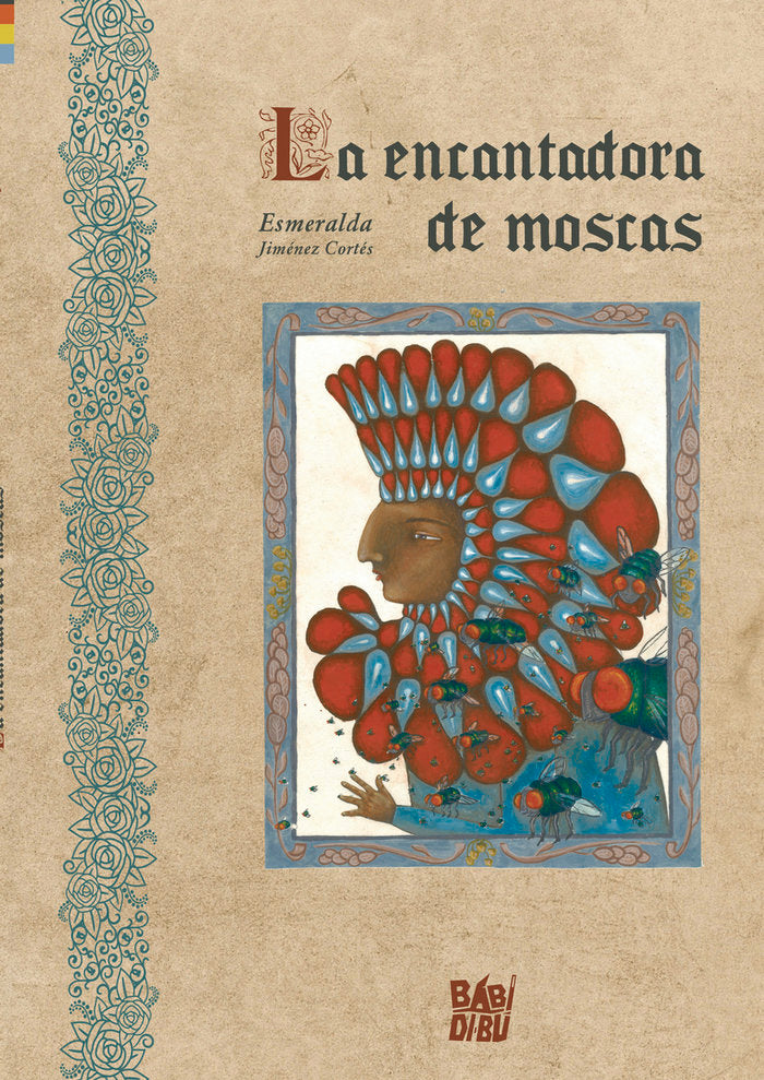 LA ENCANTADORA DE MOSCAS, de JIMENEZ CORTES, ESMERALDA | portada del libro