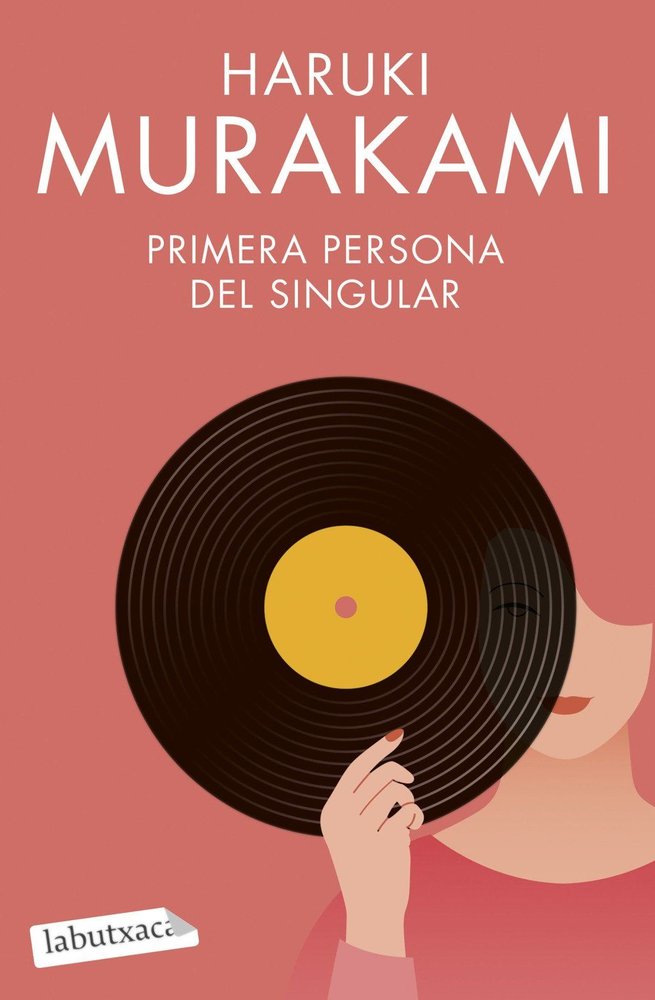 PRIMERA PERSONA DEL SINGULAR, de MURAKAMI, HARUKI | portada del libro