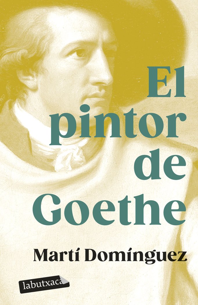 EL PINTOR DE GOETHE, de DOMINGUEZ, MARTI | portada del libro