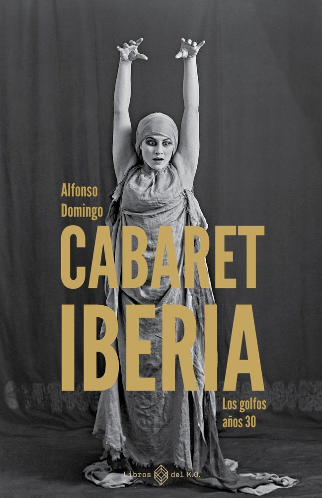 Cabaret iberia, de Domingo,Alfonso | portada del libro