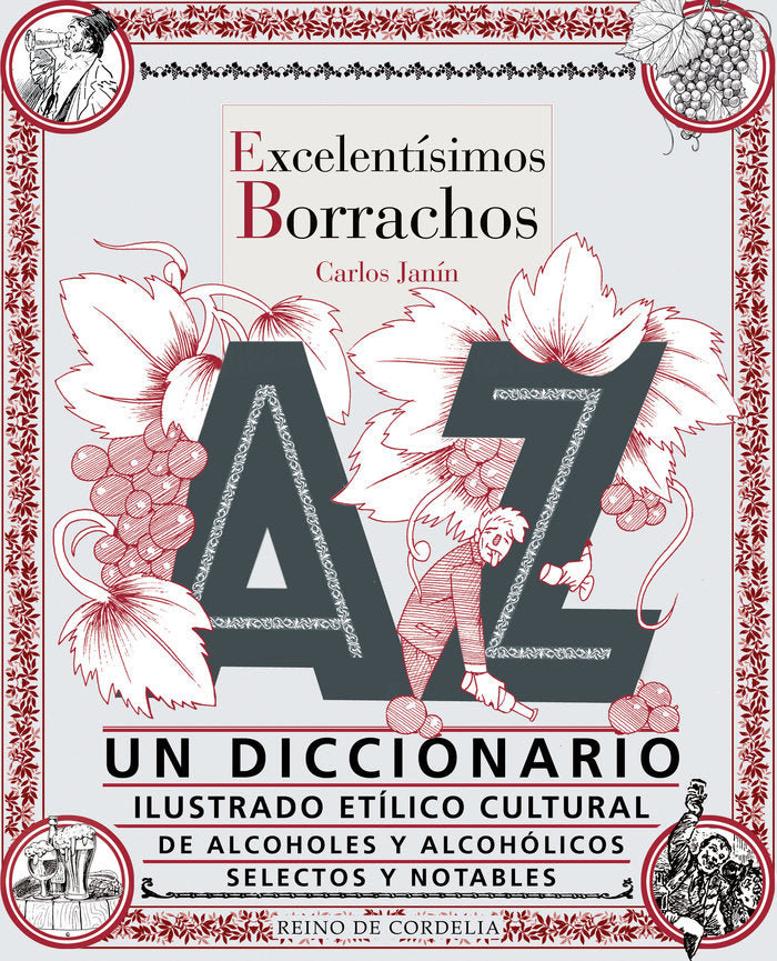 EXCELENTISIMOS BORRACHOS, de JANIN, CARLOS | portada del libro