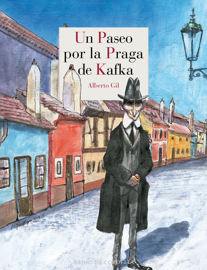 Un paseo por la Praga de Kafka, de GIL,ALBERTO | portada del libro