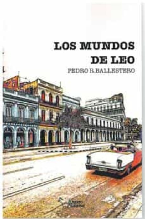 Los Mundos de Leo, de RODRIGUEZ BALLESTERO, PEDRO | portada del libro