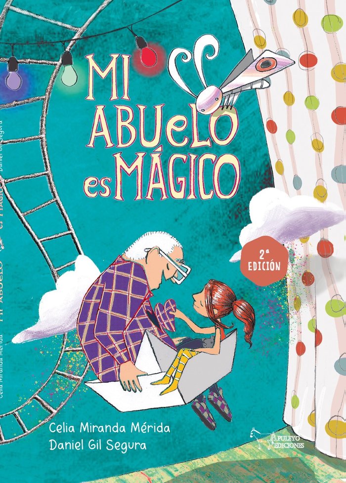 MI ABUELO ES MAGICO, de MIRANDA MERIDA, CELIA | portada del libro