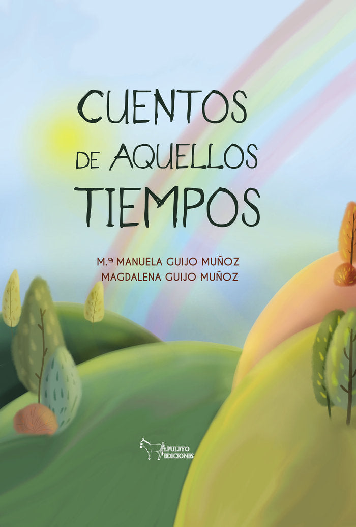 Cuentos de aquellos tiempos, de GUIJO MUÑOZ | portada del libro