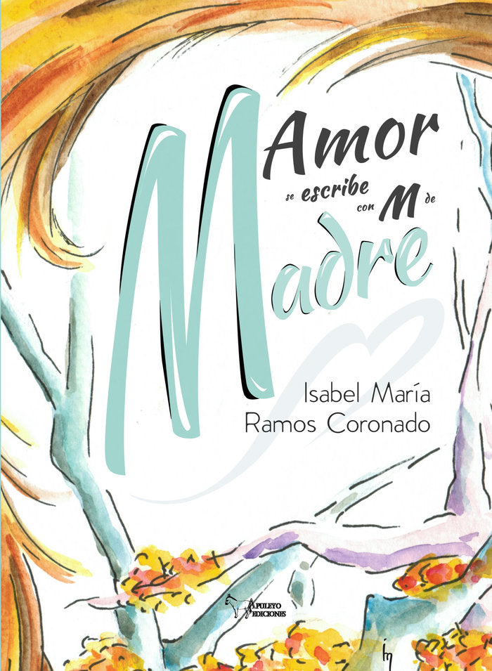 Amor se escribe con M de madre, de RAMOS CORONADO, ISABEL MARIA | portada del libro