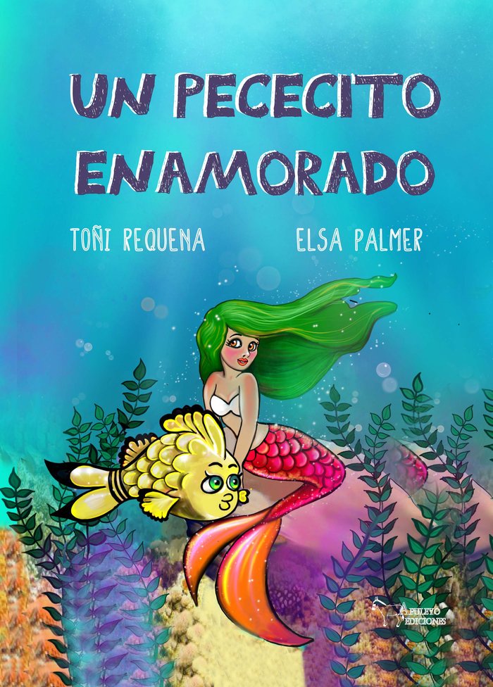 Un pececito enamorado, de REQUENA, TOÑI | portada del libro