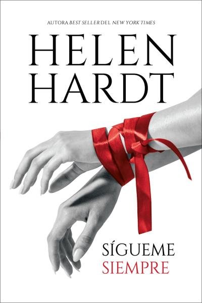 SIGUEME SIEMPRE, de HARDT, HELEN | portada del libro