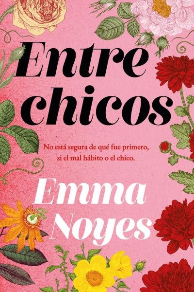 ENTRE CHICOS, de NOYES, EMMA | portada del libro