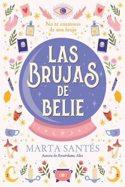 LAS BRUJAS DE BELIE, de SANTES, MARTA | portada del libro