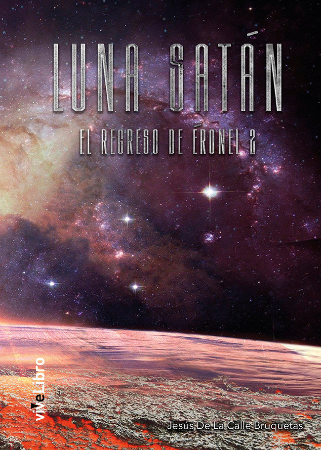 LUNA SATAN EL REGRESO DE ERONEL 2, de DE LA CALLE BRUQUETAS, JESUS | portada del libro