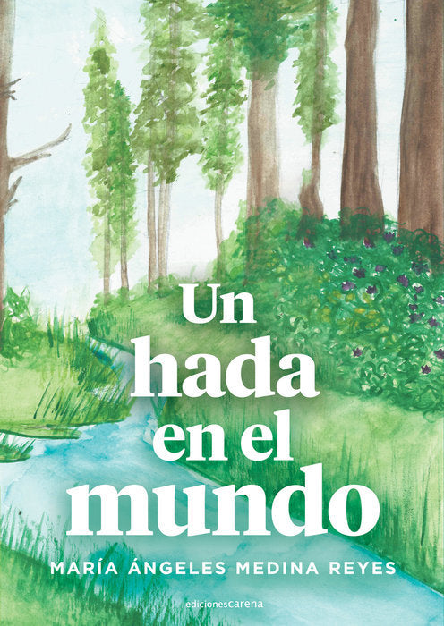 UN HADA EN EL MUNDO, de MEDINA REYES, MARIA ANGELES | portada del libro