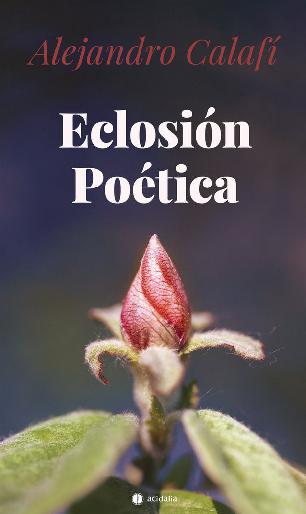 ECLOSION POETICA, de CALAFI, ALEJANDRO | portada del libro