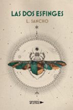 Las dos Esfinges, de LUZ SANCHO | portada del libro