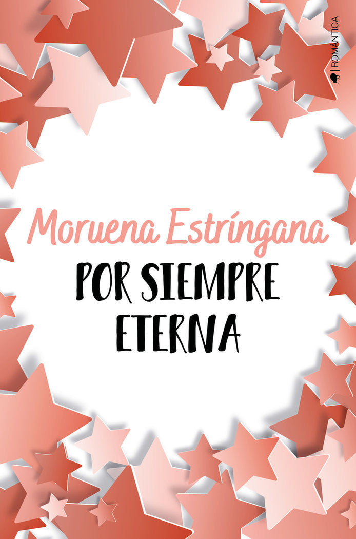 POR SIEMPRE ETERNA (POR SIEMPRE 4), de ESTRINGANA, MORUENA | portada del libro